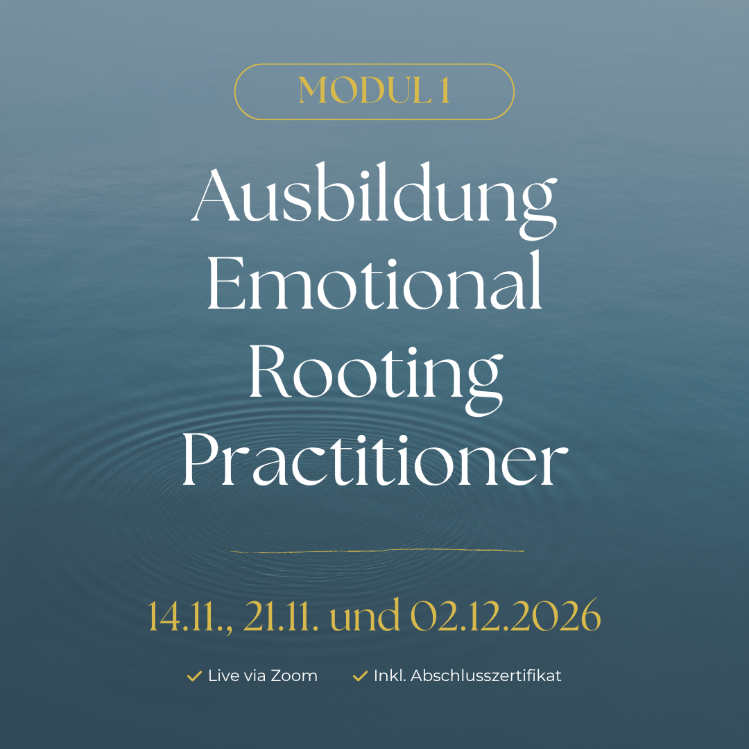 Ausbildung Emotional Rooting